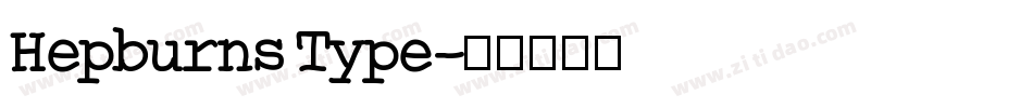 Hepburns Type字体转换